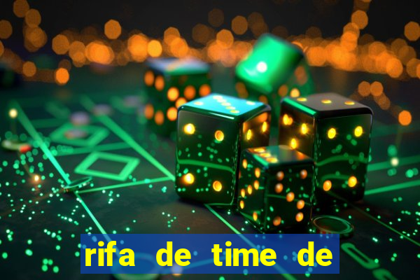 rifa de time de futebol qual sai mais